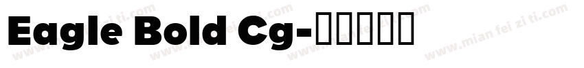 Eagle Bold Cg字体转换